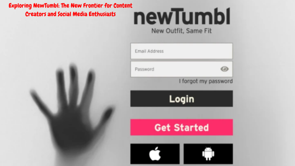 Exploring NewTumbl The New Frontier for Content Creators and Social Media Enthusiasts