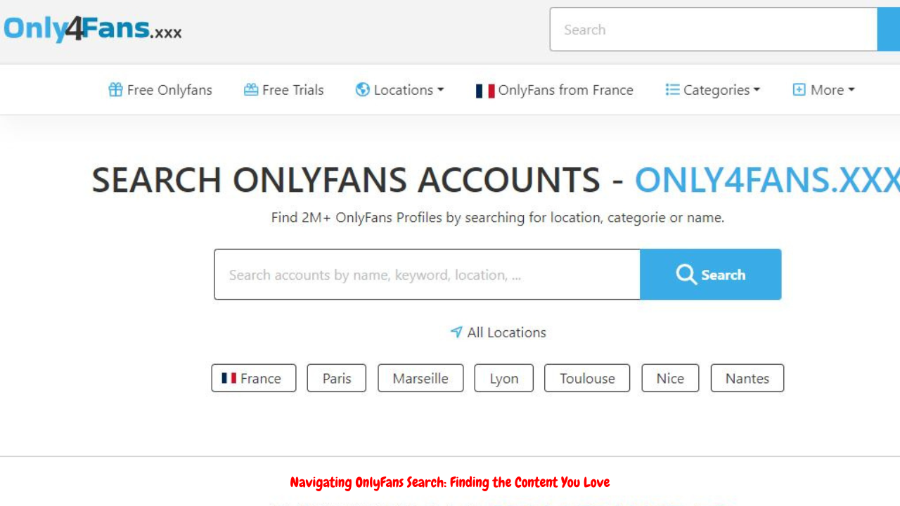 Navigating OnlyFans Search Finding the Content You Love