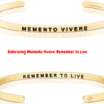 Embracing Memento Vivere Remember to Live